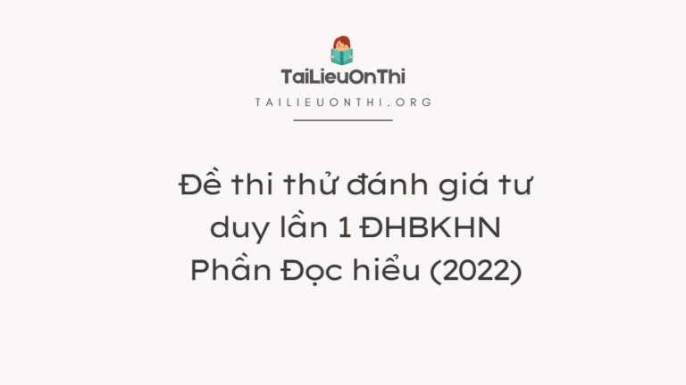 Đề thi thử đánh giá tư duy lần 1 ĐHBKHN – Trọn bộ (2022)