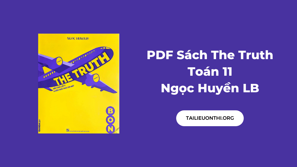 PDF Sách The Truth Toán 11 - Ngọc Huyền LB