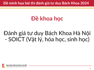 Đề khoa học - đánh giá tư duy Bách Khoa - SOICT (Vật lý, hóa học, sinh học)
