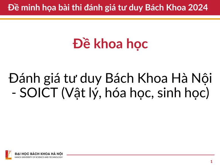 Đề khoa học – đánh giá tư duy Bách Khoa – SOICT (Vật lý, hóa học, sinh học)