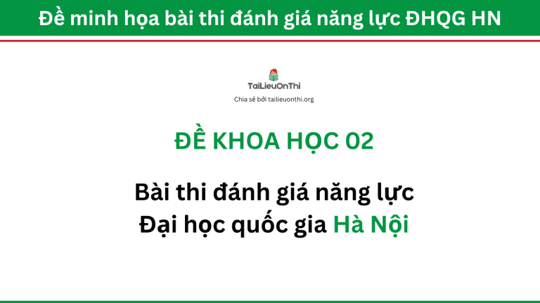 Đề khoa học đánh giá năng lực ĐHQG Hà Nội 02