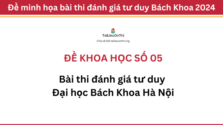 Đề khoa học đánh giá tư duy Đại học Bách Khoa Hà Nội số 05