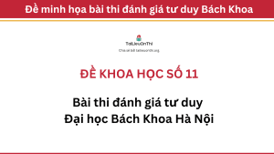 Đề khoa học đánh giá tư duy Đại học Bách Khoa Hà Nội số 11