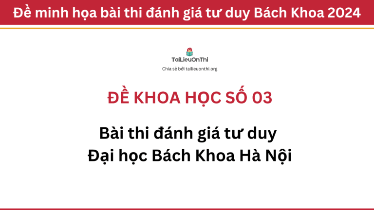 Đề khoa học đánh giá tư duy Đại học Bách Khoa Hà Nội số 03