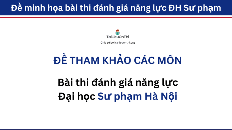Đề tham khảo đánh giá năng lực – Đại học Sư phạm Hà Nội