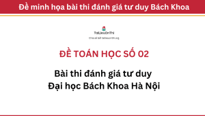 Đề toán học đánh giá tư duy Đại học Bách Khoa Hà Nội 02
