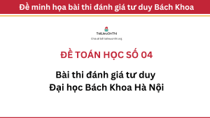 Đề toán học đánh giá tư duy Đại học Bách Khoa Hà Nội 04