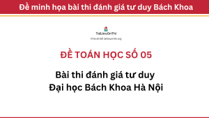 Đề toán học đánh giá tư duy Đại học Bách Khoa Hà Nội 05