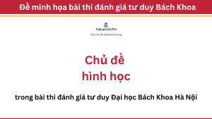 Ôn thi đánh giá tư duy Bách Khoa Chủ đề hình học