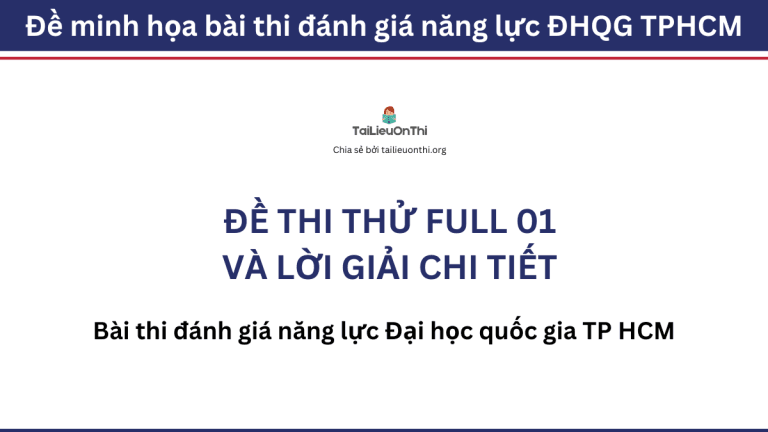 Đề thi thử đánh giá năng lực ĐHQG TPHCM số 01 và đáp án