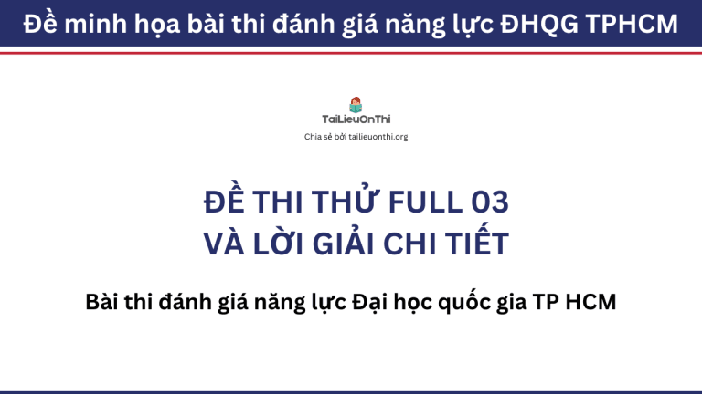Đề thi thử đánh giá năng lực ĐHQG TPHCM số 03 và đáp án