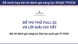 Đề thi thử đánh giá năng lực ĐHQG TPHCM số 10 và đáp án
