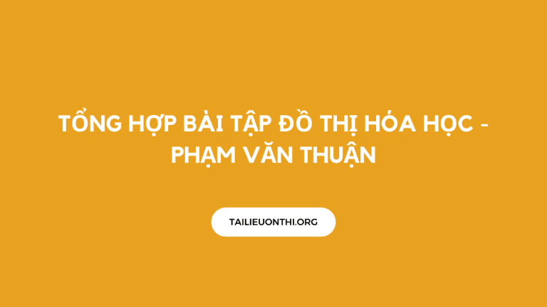 Tổng hợp bài tập đồ thị hóa học – Phạm Văn Thuận