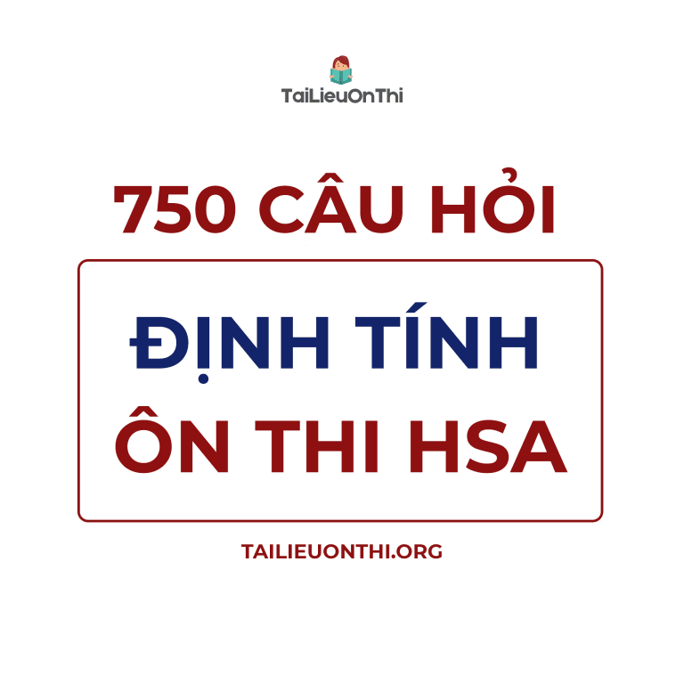 750 câu hỏi định tính Ngữ Văn – ôn thi đánh giá năng lực ĐHQG Hà Nội