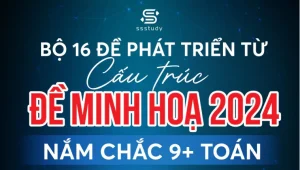 [2k6] Bộ 16 Đề Phát Triển Nắm Chắc 9 Điểm Toán - Thầy Đạt