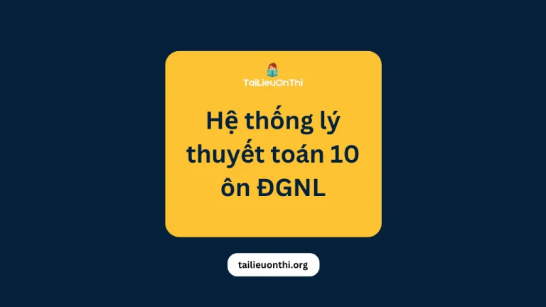 Hệ thống lí thuyết toán 10 trong bài thi ĐGNL – Master HSA