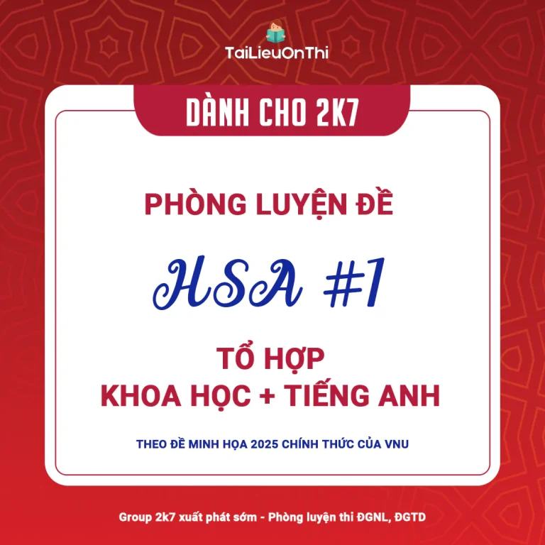 [ĐỀ FULL] Phòng luyện đề HSA 01 – Thi thử đánh giá năng lực HSA 2025