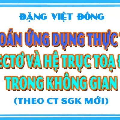 Toán ứng dụng thực tế Vecto và hệ trục tọa độ trong không gian