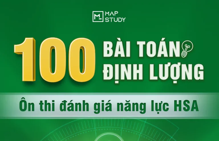100 bài toán định lượng ôn thi ĐGNL HSA 2025