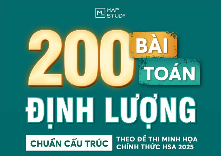 200 bài toán định lượng HSA cấu trúc mới 2025