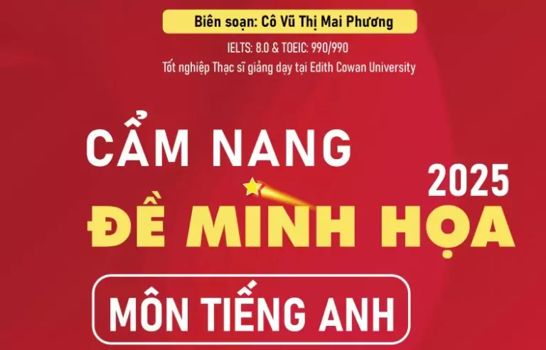 Cẩm nang đề minh họa môn tiếng anh 2025 – Cô Mai Phương