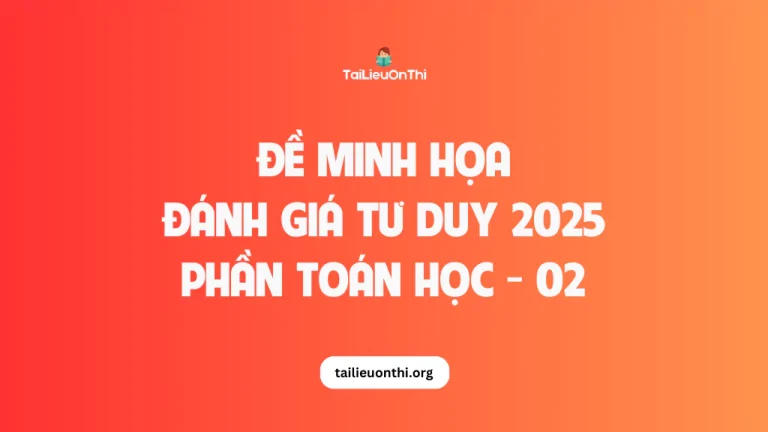 Đề minh họa đánh giá tư duy TSA 2025 – Phần toán học số 2