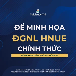Đề minh họa Đánh giá năng lực Sư phạm Hà Nội 2025