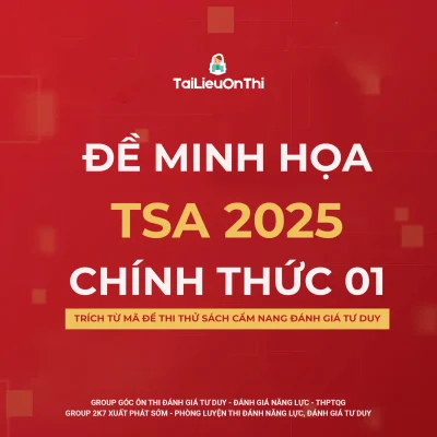 Đề minh họa đánh giá tư duy TSA 2025 chính thức (mã đề 01 sách cẩm nang)