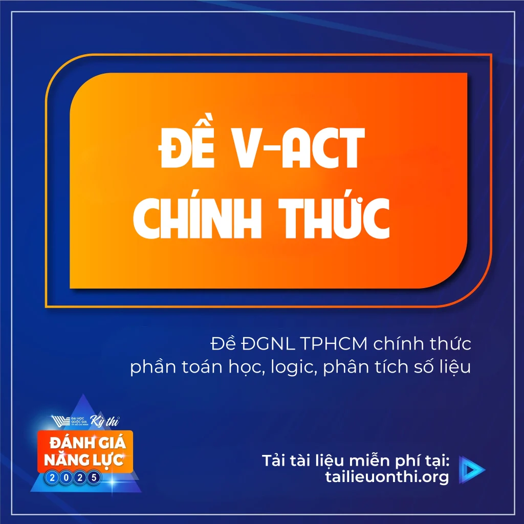 Đề Thi ĐGNL TP HCM 2025 Đợt 1 [Đề Chính Thức]