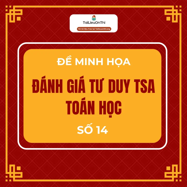 Đề minh họa đánh giá tư duy TSA 2025 – Phần toán học số 14