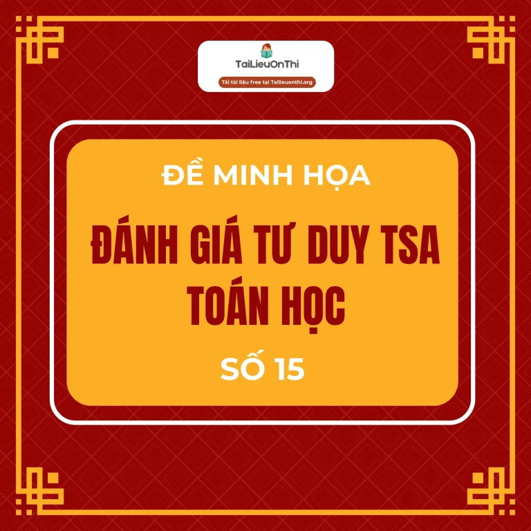 Đề minh họa đánh giá tư duy TSA 2025 – Phần toán học số 15