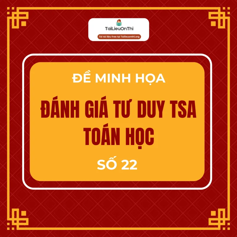Đề minh họa đánh giá tư duy TSA 2025 – Phần toán học số 22