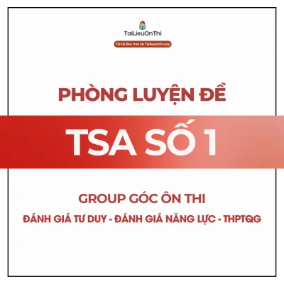 [Phòng luyện đề] - Đề thi thử đánh giá tư duy TSA số 1