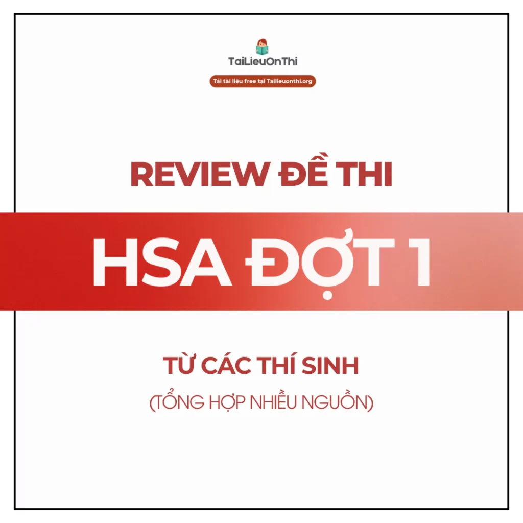 Review bài thi đánh giá năng lực HSA 2025 đợt 501