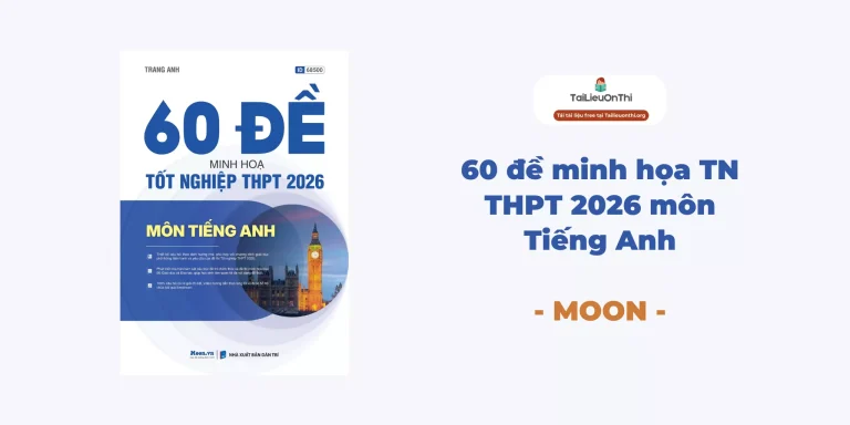 PDF 60 đề minh họa TN THPT 2026 môn Tiếng Anh – Moon