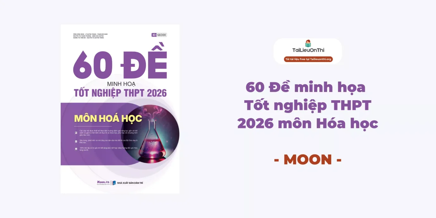 60 Đề minh họa Tốt nghiệp THPT 2026 môn Hóa học
