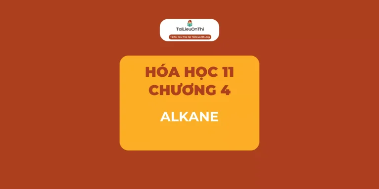 Tài liệu Hóa học 11 – Chương 4 Alkane