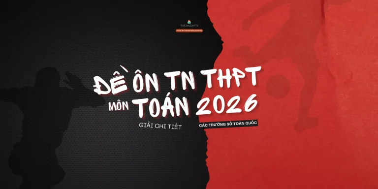 Bộ đề ôn thi Tốt nghiệp THPT 2026 môn Toán các trường sở